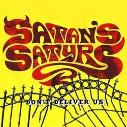 Satan's Satyrs : Don't Deliver Us